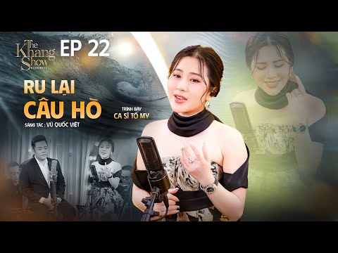 Ru Lại Câu Hò - Tố My | The Khang Show | Buồn thương chiếc áo năm nào rách đôi bờ vai...