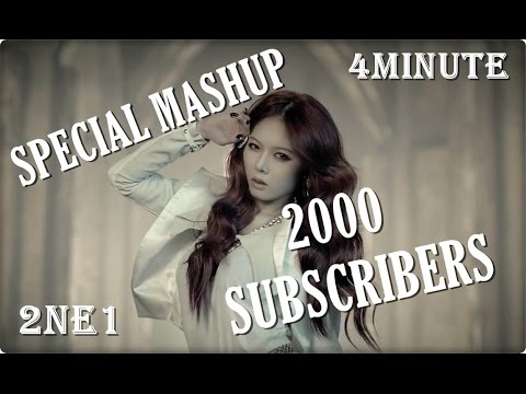 4minute ft. 2NE1 - Volume Crush || SPECIAL MASHUP 2000 SUBSCRIBERS!