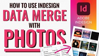How to add Variable Images or Photos in a grid with InDesign Data Merge