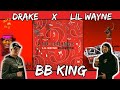 OK, I’M A DRAKE FAN NOW!! Lil Wayne x Drake BB King Freestyle Reaction