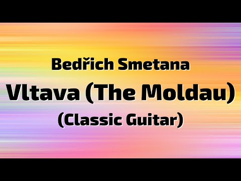 Bedřich Smetana - Vltava (The Moldau) (Classic Guitar Cover)