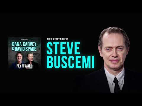 Steve Buscemi | Full Episode | Fly on the Wall with Dana Carvey and David Spade