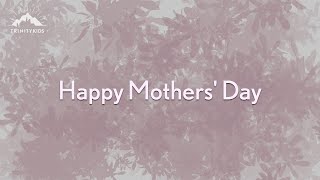 TrinityKids | Happy Mother's Day