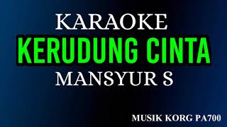 Download lagu KERUDUNG CINTA - MANSYUR S ( KARAOKE DANGDUT LAWAS NADA COWOK   LIRIK ) mp3 Download lagu KERUDUNG CINTA - MANSYUR S ( KARAOKE DANGDUT LAWAS NADA COWOK   LIRIK ) mp3