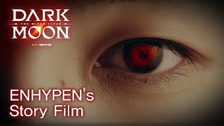 DARK MOON: THE BLOOD ALTAR  ENHYPENs Story Film