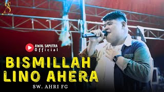 Download lagu BISMILLAH LINO AHERA - AWAL SAPUTRA (LIVE COVER) || Cipt.Ahri FG mp3