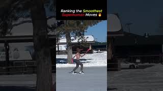 Ranking the Smoothest Superhuman Move#fyp  #skills