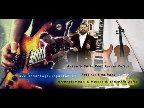Folk sicilian rock Antonio Gallo Feat Rafael Caltax