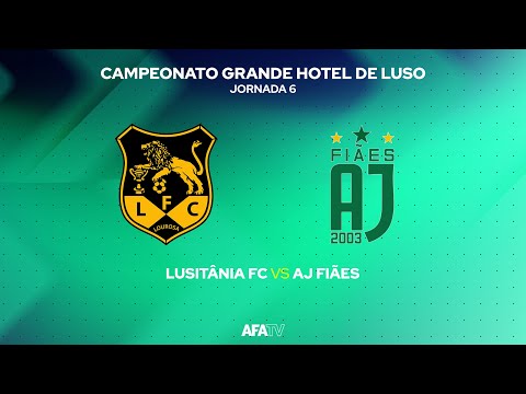 LUSITANIA FC vs AJ FIÃES  - JORNADA 6
