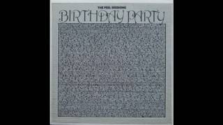 The Birthday Party - (Sometimes) Pleasure Heads Must Burn [SFPS020]