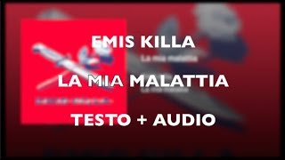 EMIS KILLA - la mia malattia ( TESTO + AUDIO )
