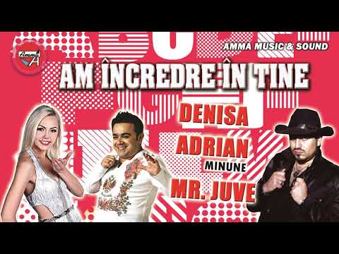 DENISA SI ADRIAN MINUNE - AM INCREDERE IN TINE
