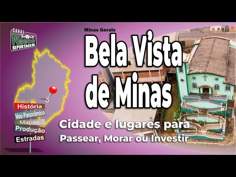 Bela Vista de Minas, MG – Cidade para passear, morar e investir.