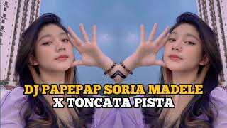 Download lagu DJ PAPEPAP SORIA MADELE X TONCATA PISTA DJ VIRAL TIKTOK TERBARU mp3