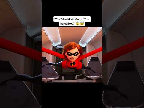 Was Edna Mode One of The Incredibles? 😱😱 #shorts #theincredibles #pixar #disney #theory #eastereggs