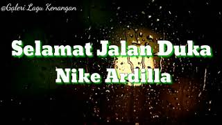 Download lagu Nike Ardilla || 🎵Selamat Jalan Duka mp3
