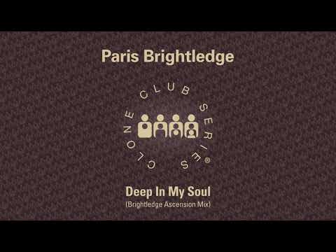 Paris Brightledge - Deep in my Soul (Brightledge Ascension Mix)