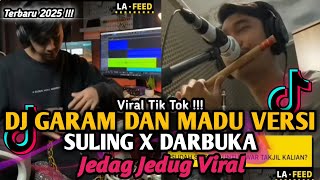 Download lagu DJ GARAM DAN MADU SULING X DARBUKA VIRAL TIK TOK TERBARU 2025 YANG KALIAN CARI ‼️ mp3 Download lagu DJ GARAM DAN MADU SULING X DARBUKA VIRAL TIK TOK TERBARU 2025 YANG KALIAN CARI ‼️ mp3