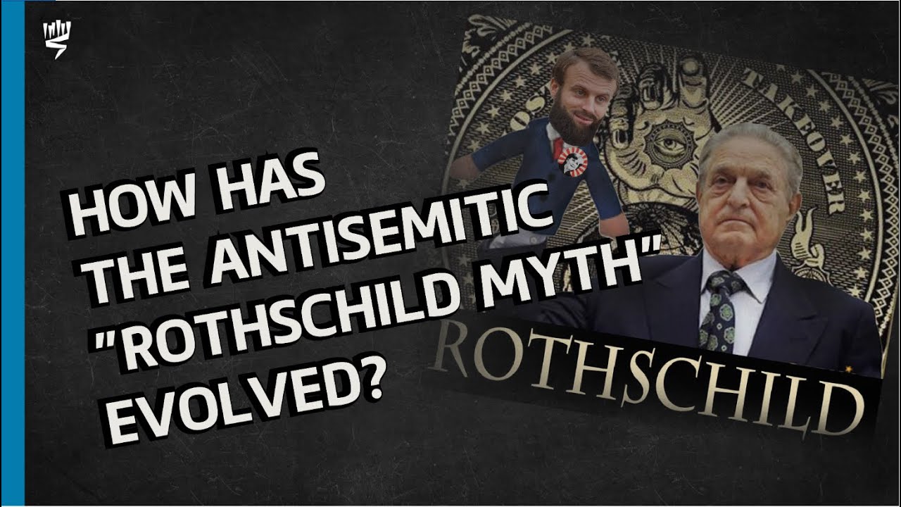 The Evolution of the Antisemitic "Rothschild Myth"