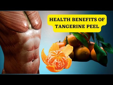 Top 10 Health Benefits Of Tangerine Peel | You Will Never Throw Tangerine Peel Away Again