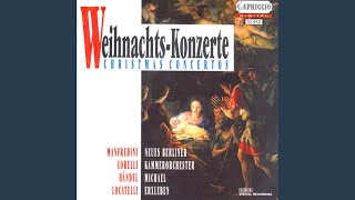 Concerto Grosso in G Minor, Op. 6, No. 8, &quot;Christmas Concerto&quot;: V. Allegro - VI. Pastorale