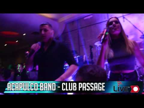 Acapulco band - club Passage / LIVE