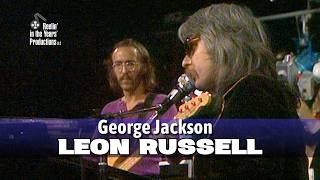 Leon Russell &amp; The Shelter People • George Jackson  • 1971 [Reelin' In The Years Archive]