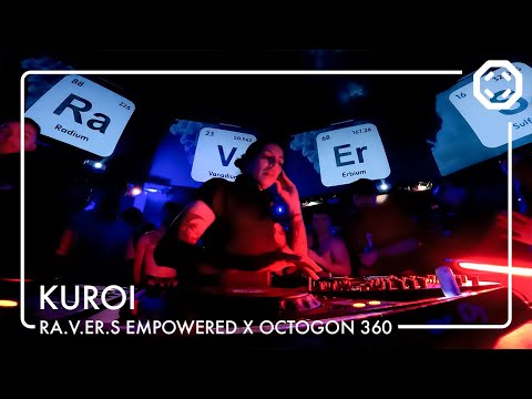 Kuroi | Ra. V. Er. S @ OCTOGON 360º Immersive System (DJ Set)