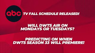 The ABC 2024 Fall TV Schedule | Predicting On When DWTS Season 33 Will Premiere!