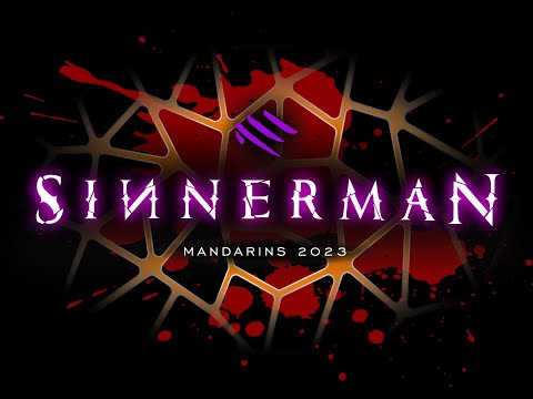 Mandarins 2023 - Sinnerman (Official Release)