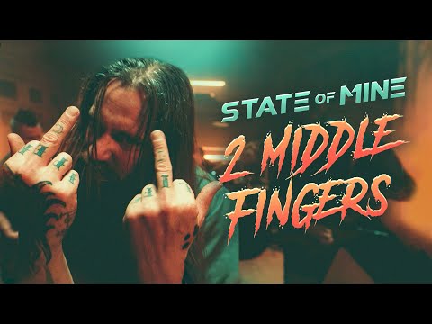 STATE of MINE - 2 MIDDLE FINGERS (Official Music Video)