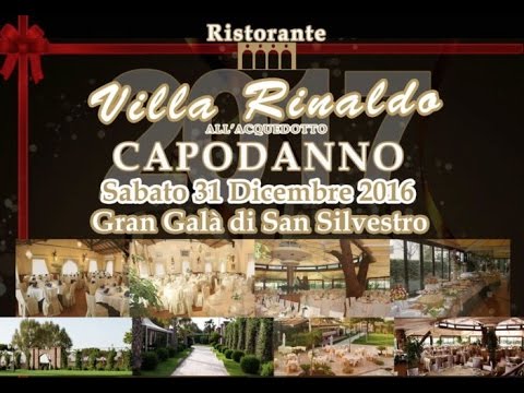 Capodanno 2017 | Villa Rinaldo all'Acquedotto