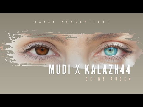 MUDI x Kalazh44 - Deine Augen (Audio)
