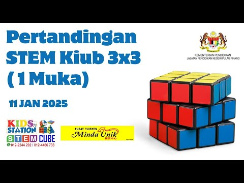 Pertandingan STEM Kiub 3x3 (1 Muka) Peringkat Negeri Pulau Pinang pada 11 Jan 2025