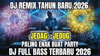 Download lagu DJ Dangdut Remix Tahun Baru 2026 – Bass Empuk, Paling Enak Buat Party Sampai Pagi mp3