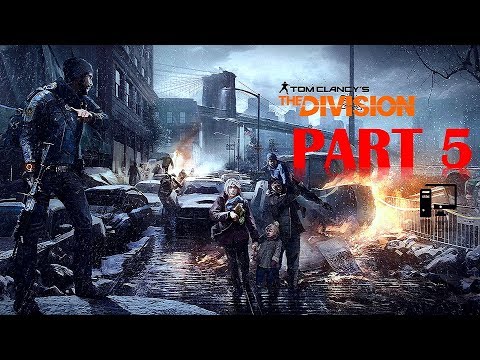 The Division - 100% Walkthrough No Commentary - Part 5 - Gameplay Playthrough