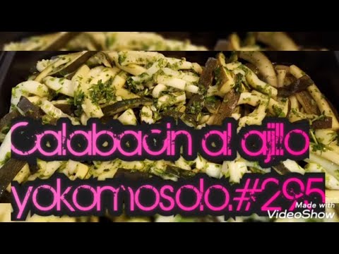 Calabacin al ajillo. Una sencilla receta con un maravilloso sabor. Medidas en tazas.#295