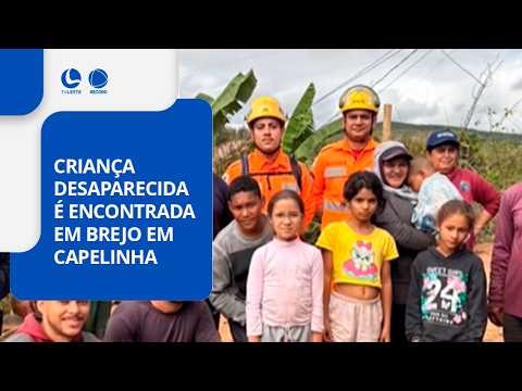 Aconteceu em Capelinha: Criança desaparecida é encontrada em brejo.