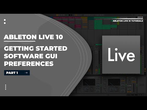 Ableton Live 10 Tutorial - Part 1 - Getting Started