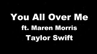 Karaoke♬ You All Over Me (From The Vault) - Taylor Swift ft. Maren Morris -   【No Guide Melody】