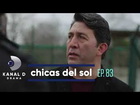 Chicas del Sol Ep.83 | HOY | Sólo por Kanal D Drama