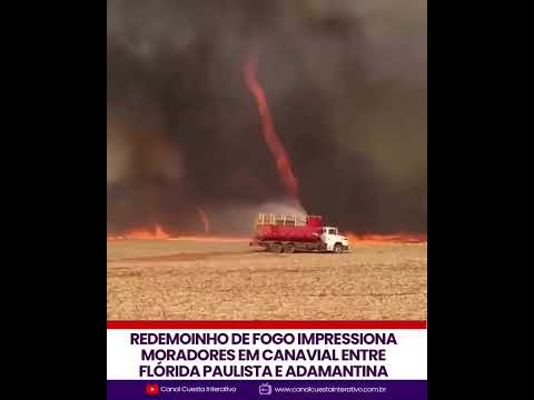 Redemoinho de fogo impressiona moradores em canavial entre Flórida Paulista e Adamantina