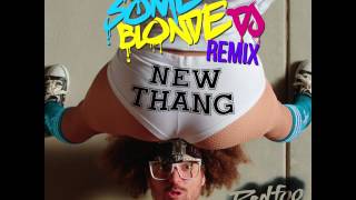 Redfoo - New Thang (Some Blonde DJ Remix)