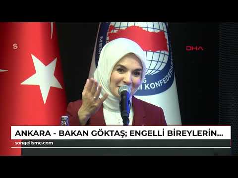 Ankara - Minister Göktaş: We all need to take steps to ensure the participation of disabled indiv...