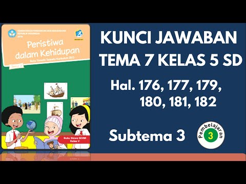Kunci Jawaban Tema 7 Kelas 5 Halaman 176 177 179 180 181 182 | Subtema 3 Pembelajaran 3