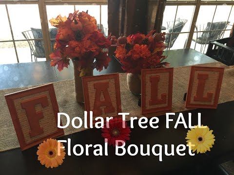 Dollar Tree Fall Floral Bouquet DIY Video