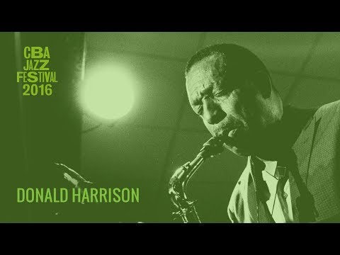 Donald Harrison - CBA JAZZ - FESTIVAL 2016