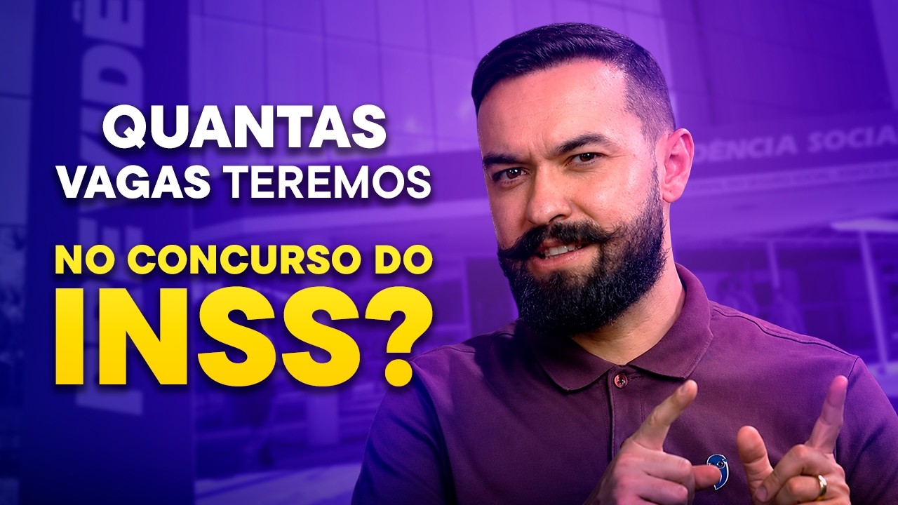 Concurso INSS: quantas vagas podemos esperar?
