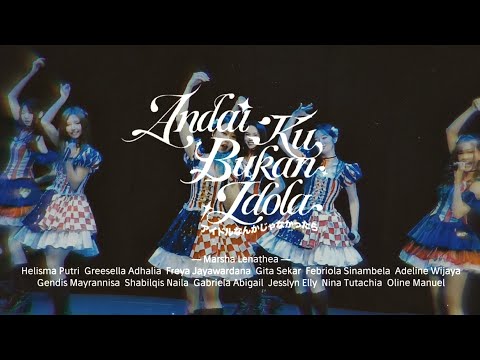 JKT48 Team Dream - Andai 'Ku Bukan Idola (Live at JKT48 Theater Sementara Yogyakarta 2026) Lyrics