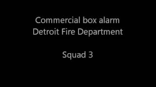 Commercial box alarm. Detroit Fire Department. Squad 3